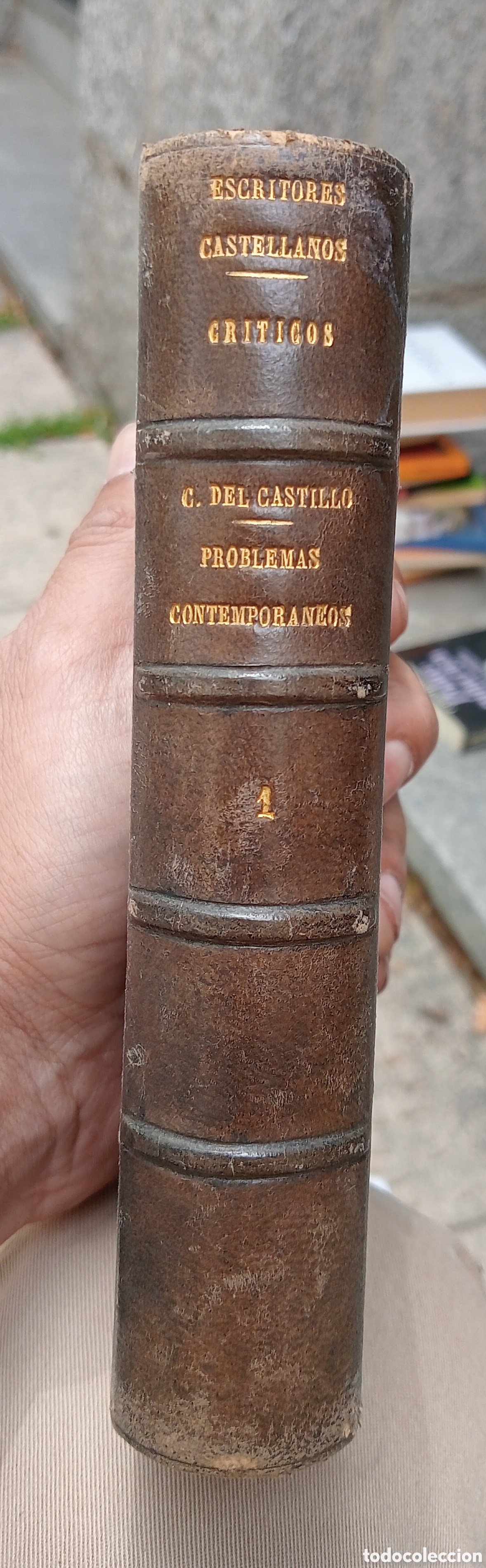 Old books: C&Aacute;NOVAS DEL CASTILLO &ndash; Problemas contempor&aacute;neos (1884) Tomo I &ndash; Retrato grabado &ndash; Encuadernaci&oacute;n en