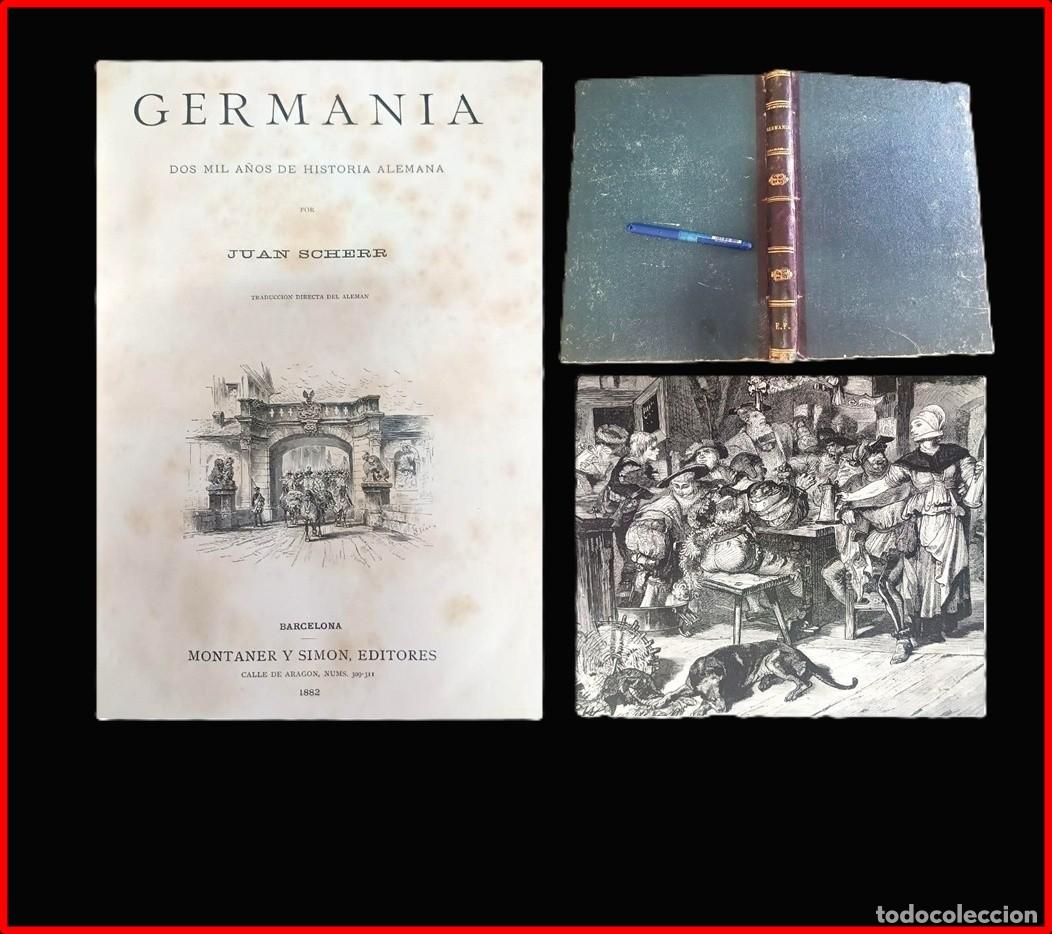 Libros antiguos: A&ntilde;o 1882. Germania. In folio.