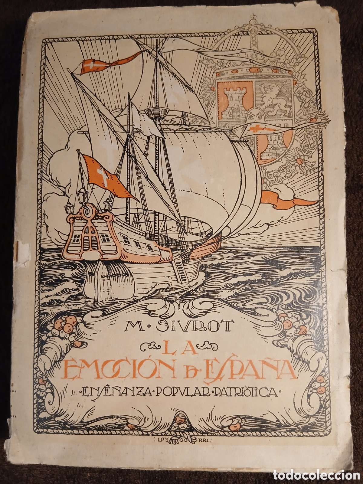 Libros antiguos: La emoci&oacute;n de Espa&ntilde;a. M. Siurot.
