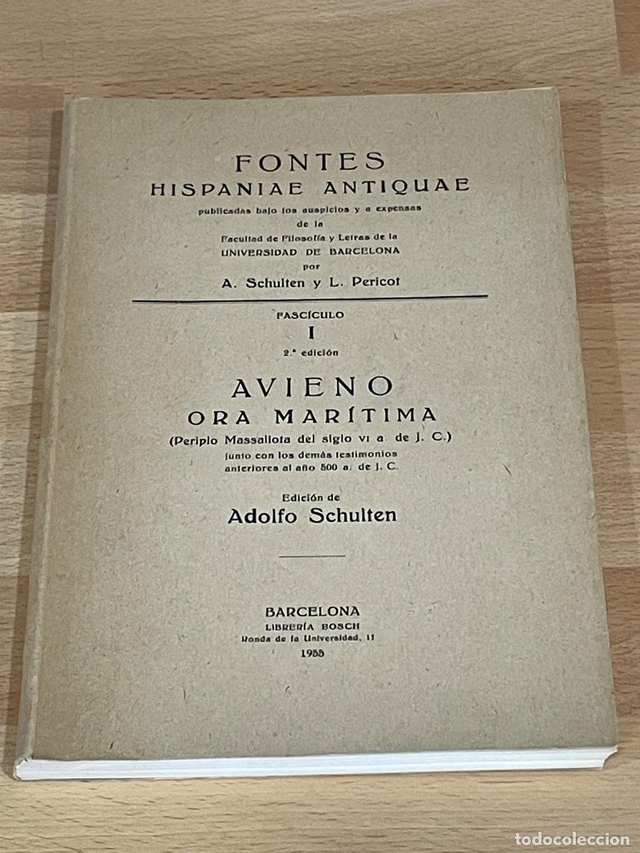 Libros antiguos: FONTES HISPANIAE ANTIQUAE - A SCHULTEN Y P BOSCH - AVIENO ORA MARITIMA - 2A.ED. 1955