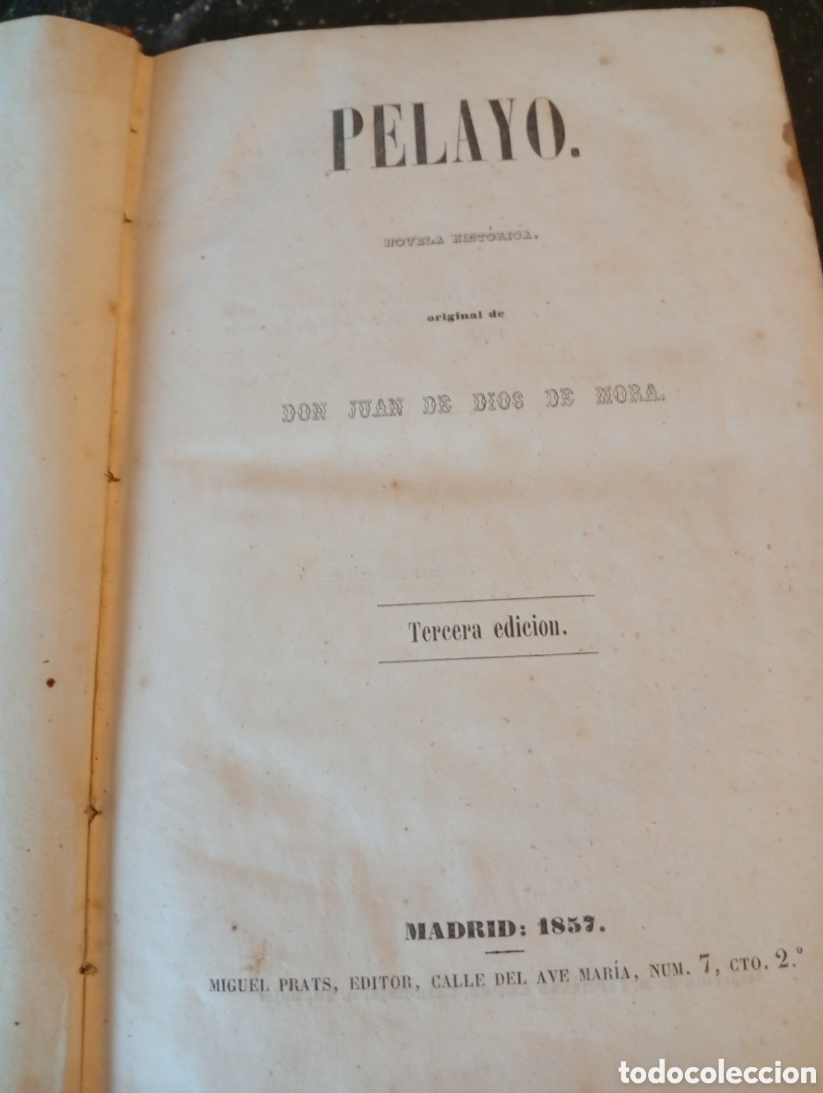 Libros antiguos: Pelayo Don de ju&aacute;n dios de mora 1857 III edicion