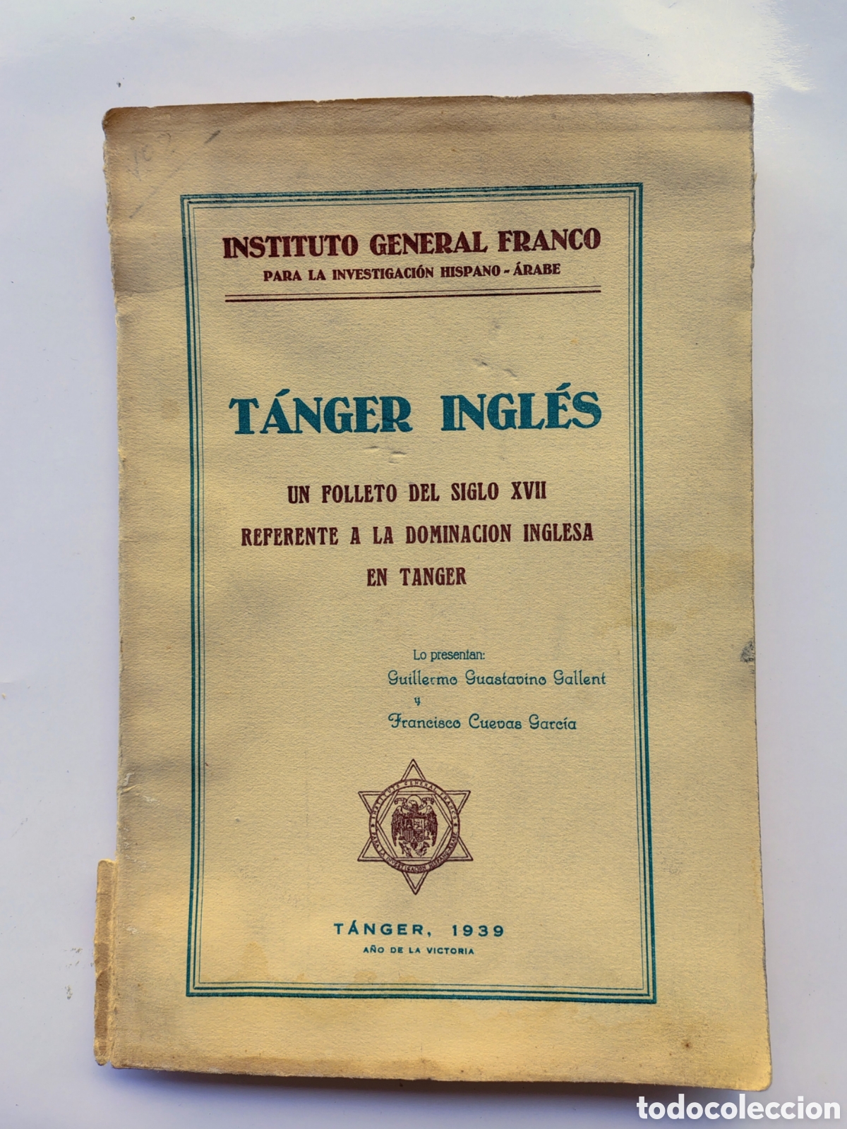 Libros antiguos: T&aacute;nger ingl&eacute;s (1939) | Facs&iacute;mil de impreso londinense de 1664 | Instituto General Franco