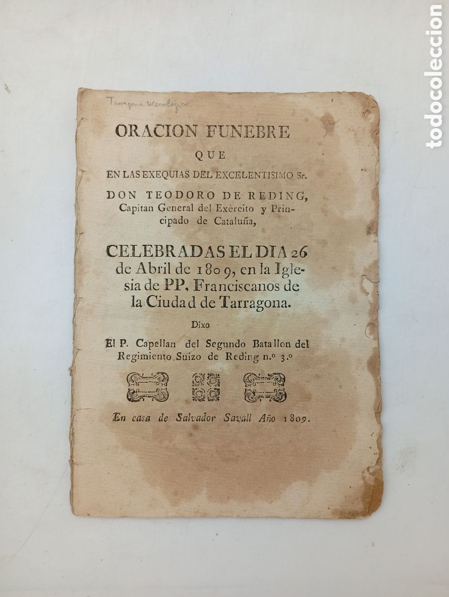Libros antiguos: Raro ejemplar oraci&oacute;n F&uacute;nebre Teodoro Reding capitan general 1809 Tarragona