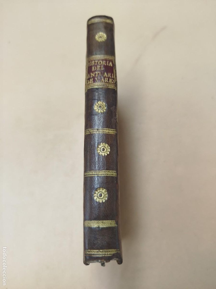Livros antigos: HISTORIA DEL SANTUARIO DE VARES 1793 RAREZA