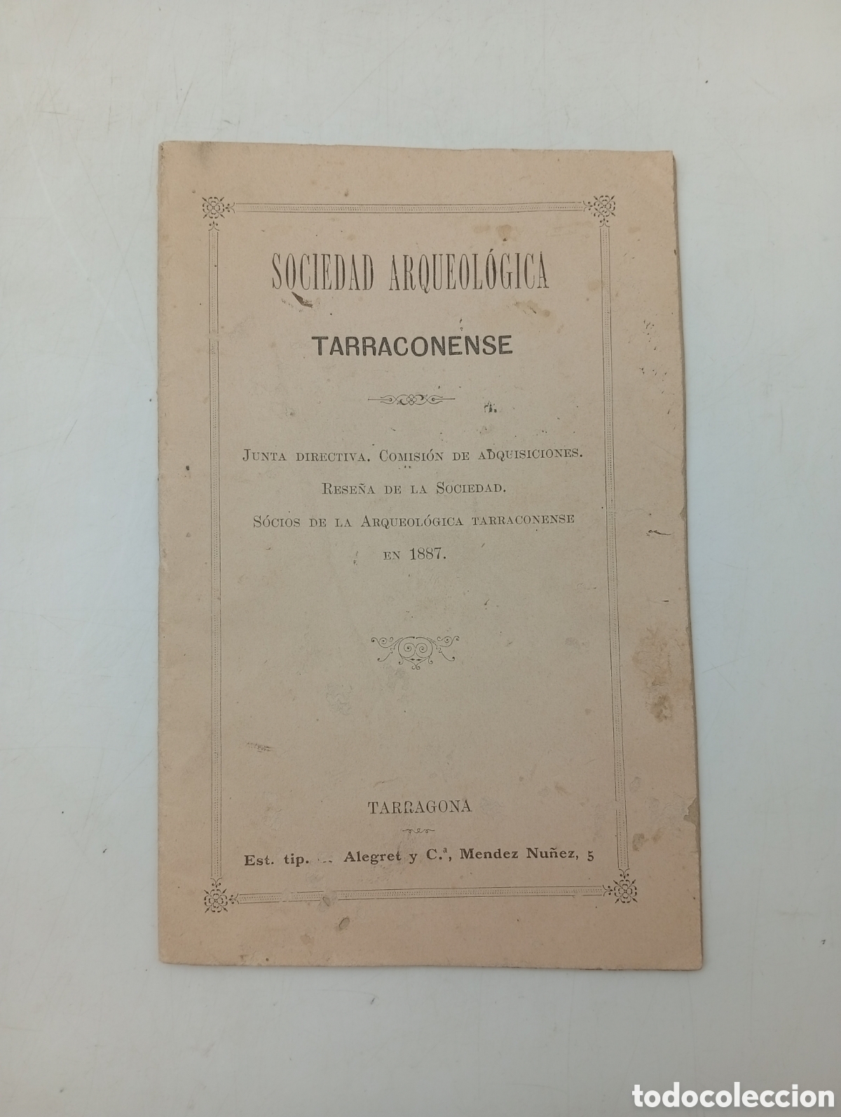 Libros antiguos: Junta Sociedad arqueolog&iacute;ca tarraconense 1887 Tarragona