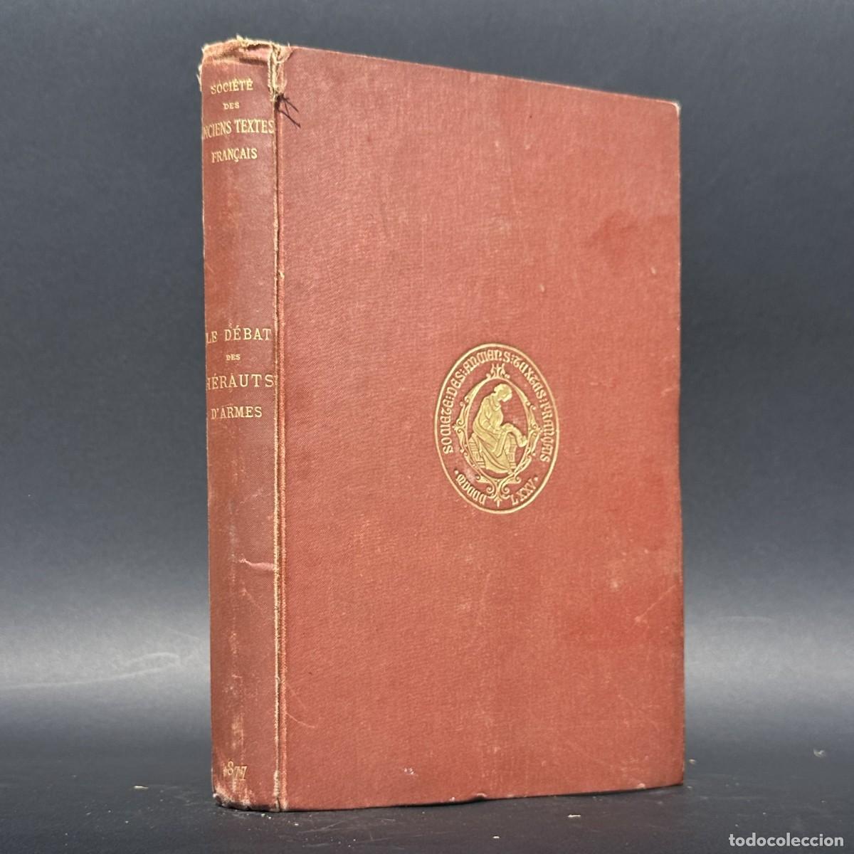 Libros antiguos: a&ntilde;o 1877 - LE DEBAT DES HERAUTS D'ARMES DE FRANCE ET ANGLETERRE - HISTORIA DE FRANCIA E INGLATERRA