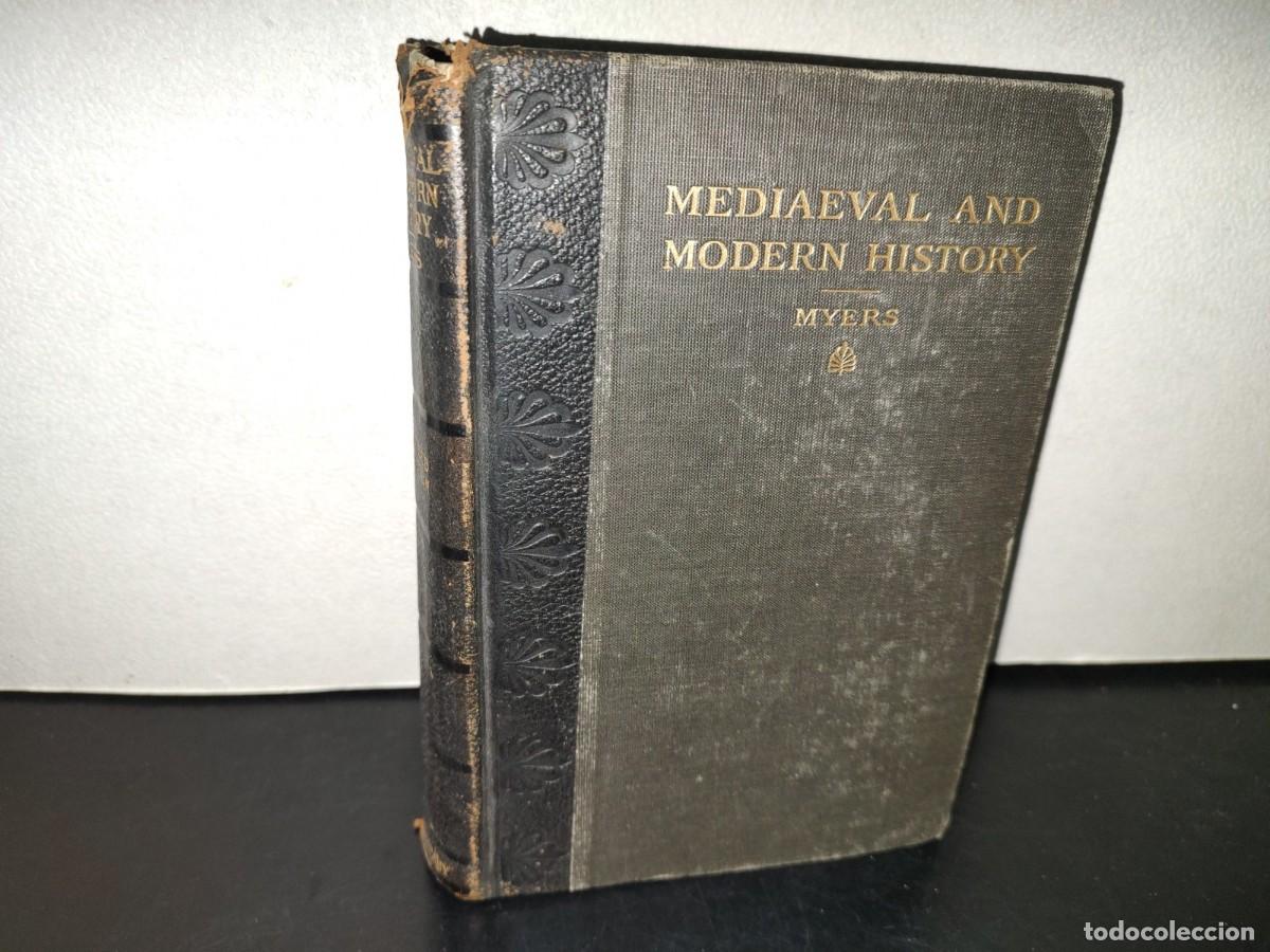 Libros antiguos: 218- Medieval And Modern History - Philip Van Ness Myers - Ginn & Company - 1905