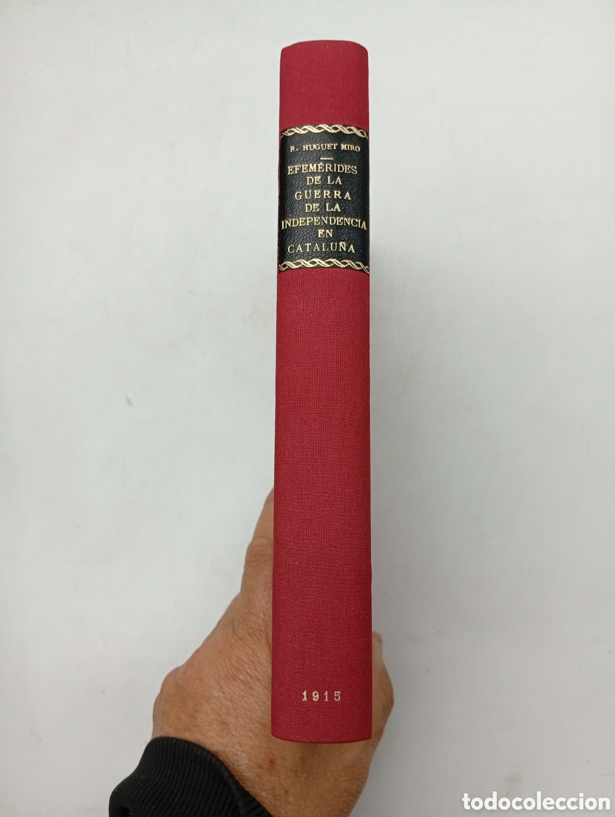 Libros antiguos: Efem&eacute;rides de la guerra de independencia 1915 Lerida