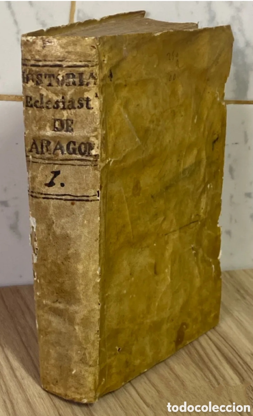 Libros antiguos: Teatro historico de las iglesias del Reyno de Aragon tomo primero preliminar 1780 siglo XVIII