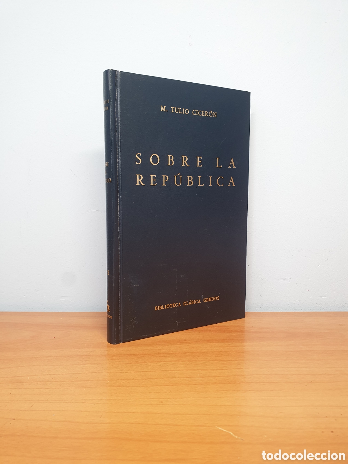Libros antiguos: Cicer&oacute;n Sobre la Rep&uacute;blica Biblioteca Cl&aacute;sica Gredos