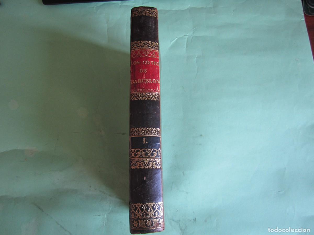 Libros antiguos: LOS CONDES DE BARCELONA VINDICADOS PROSPERO DE BOFARULL Y MASCARO 1836 BARCELONA TOMO 1&ordm;