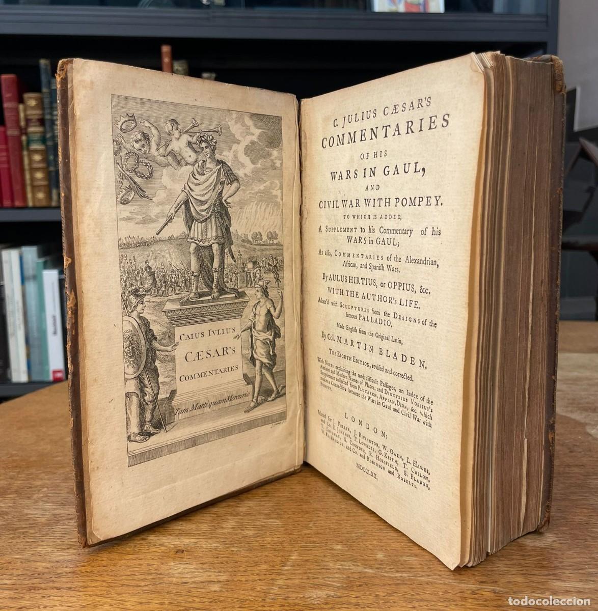 Libros antiguos: JULIUS CAESAR COMMENTARIES OF HIS WARS. COMENTARIOS DE LAS GUERRAS. AULUS HIRTIUS. 1770. LONDON