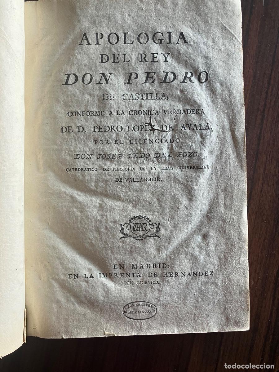 Libros antiguos: JOSE LEDO DEL POZO .BENAVENTE.APOLOGIA DEL REY DON PEDRO.DE CASTILLA c.1782