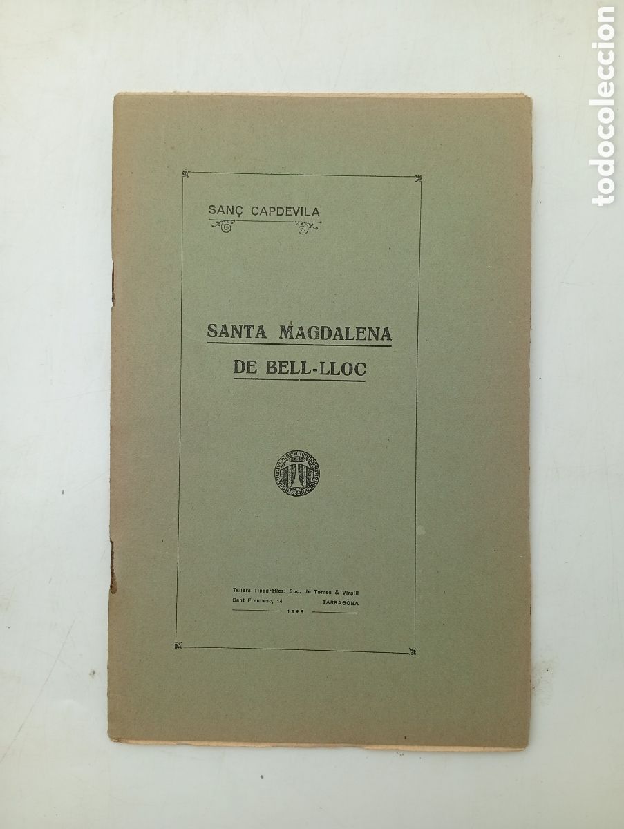 Libros antiguos: Santa Magdalena de Bell-Lloch per Capdevila 1928 Tarragona