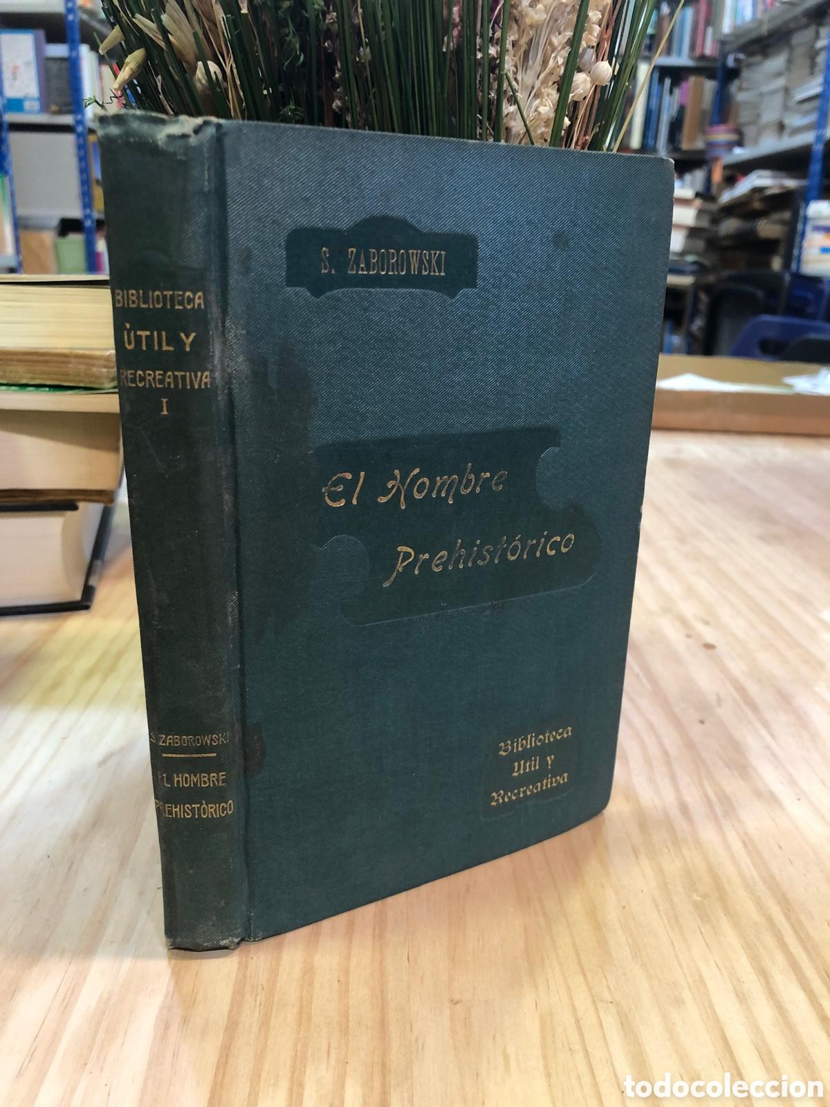 Libros antiguos: El hombre prehist&oacute;rico - S. Zaborowski