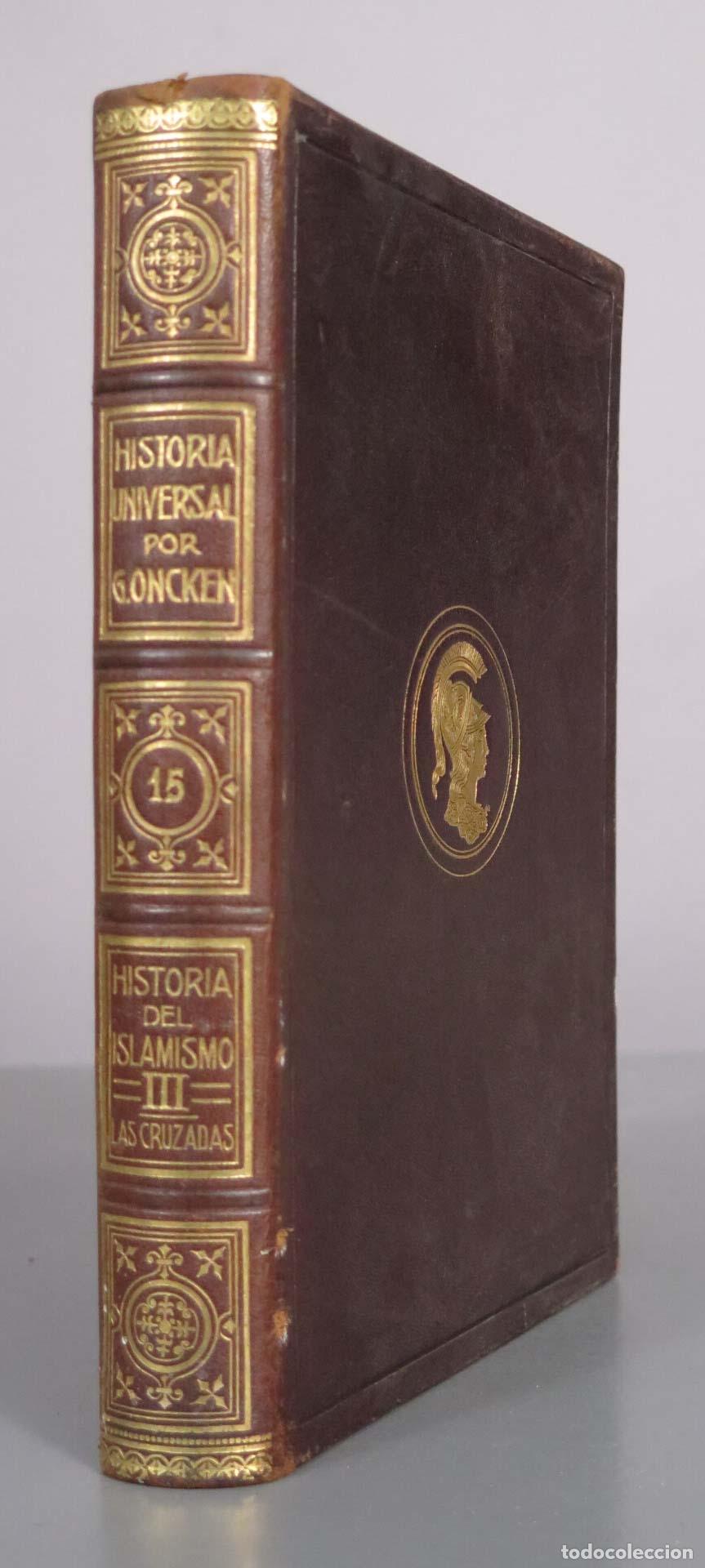 Libros antiguos: EL ISLAMISMO EN ORIENTE Y OCCIDENTE (CONCLUSI&Oacute;N) HISTORIA DE LAS CRUZADAS 1929