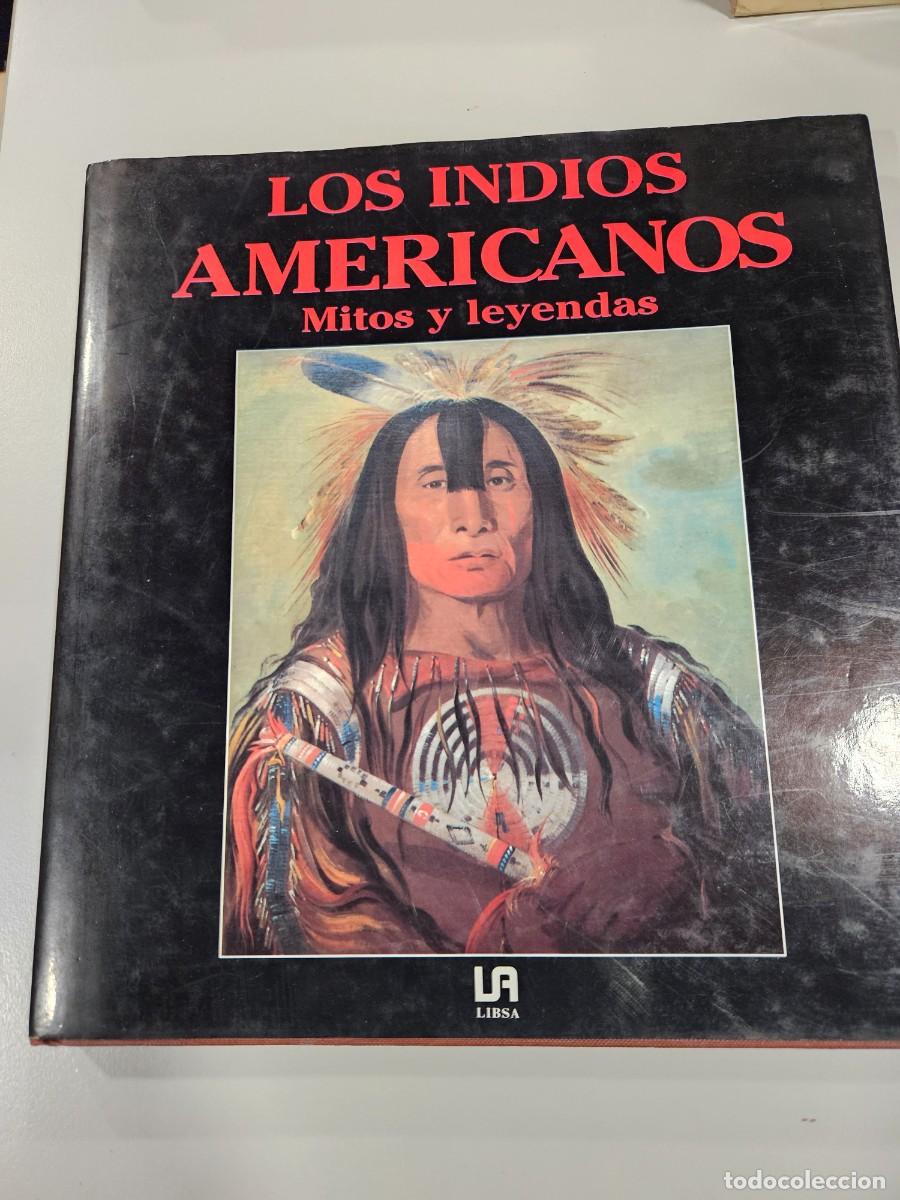 Libros antiguos: LOS INDIOS AMERICANO. MITOS Y LEYENDAS