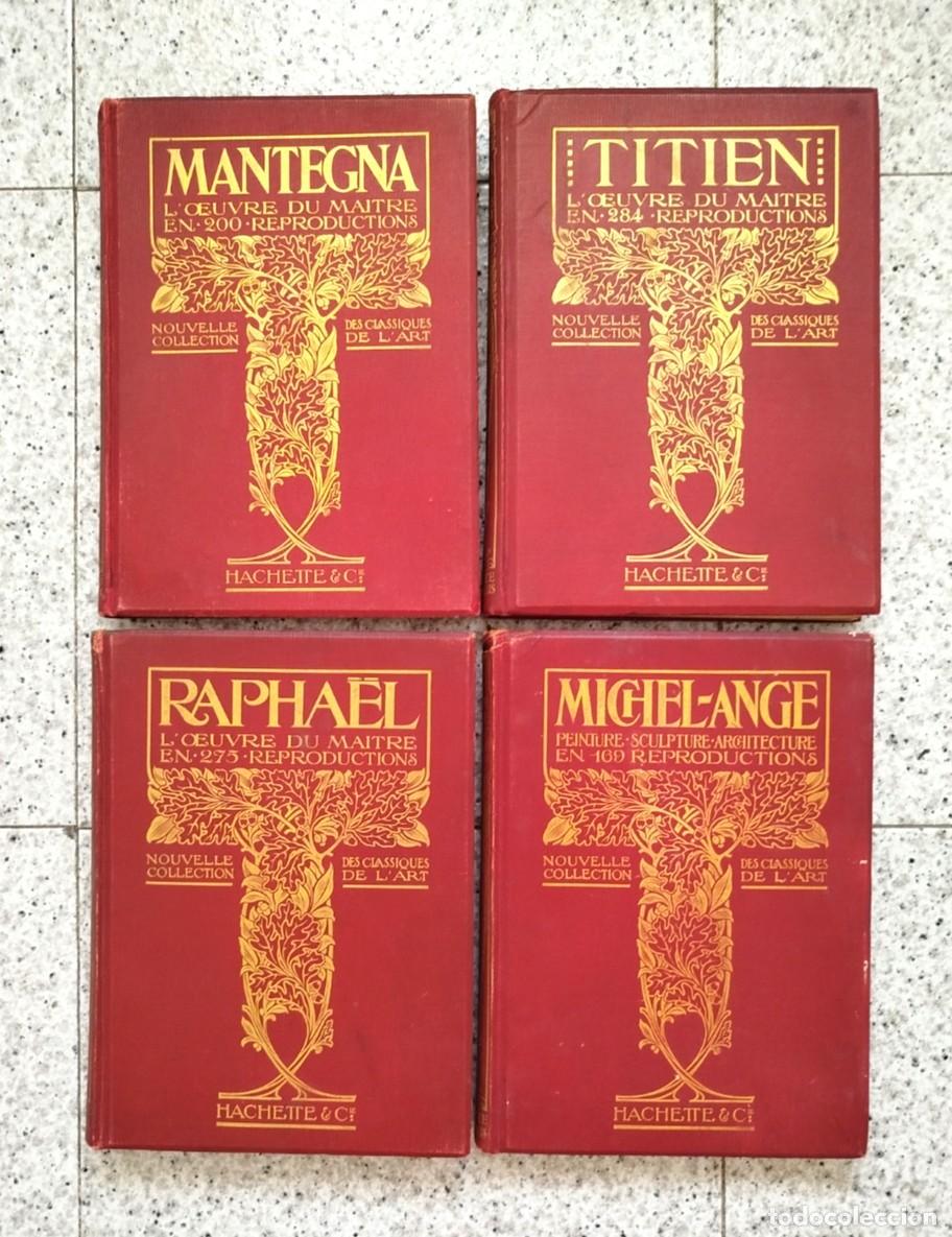 Livros antigos: LOTE X 4 . CL&Aacute;SICOS DEL ARTE - HACHETTE Y CIA. A&Ntilde;O 1909 . MIGUEL ANGEL , TITIEN , MATEGNA , RAFAEL