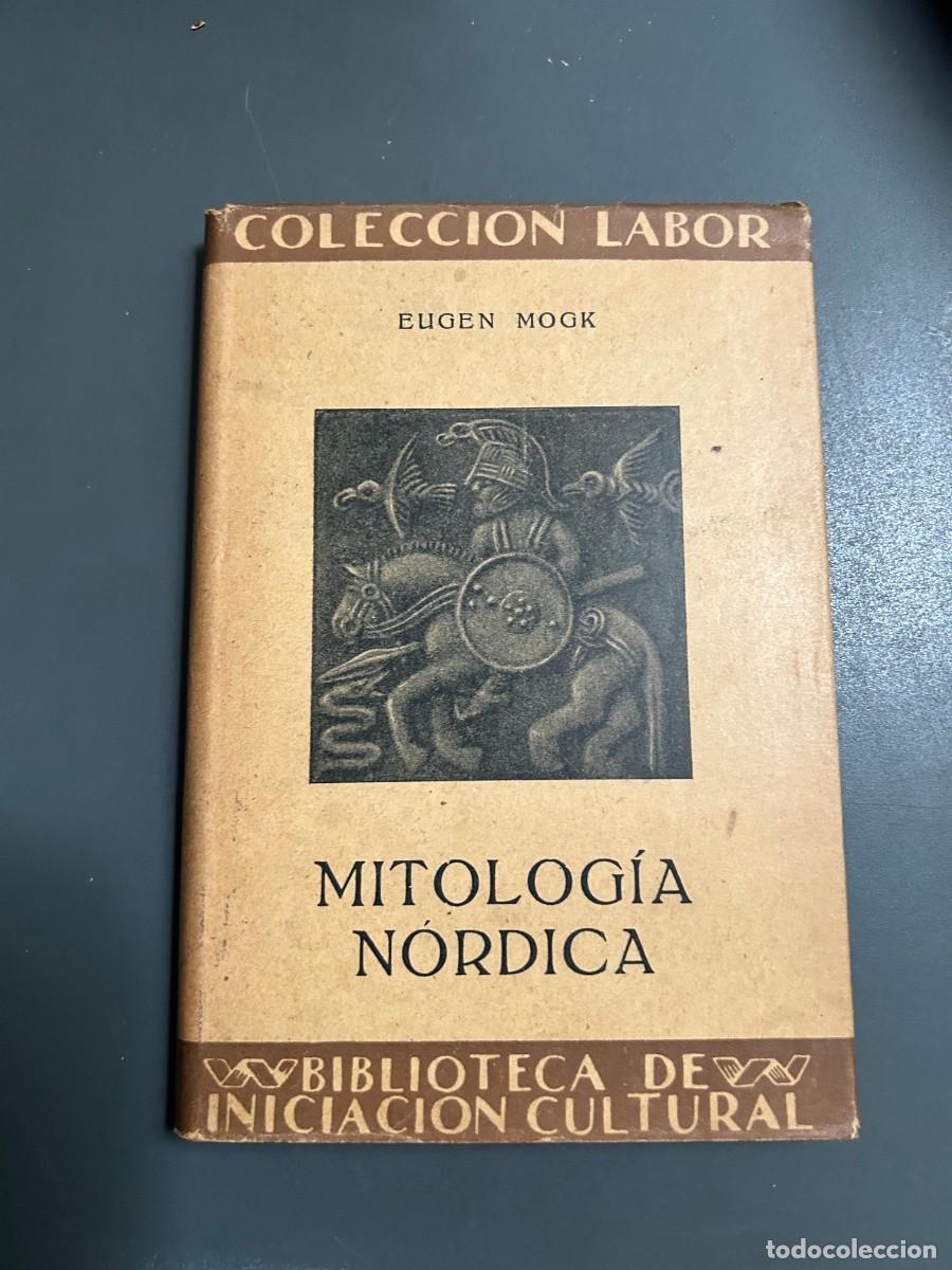 Libros antiguos: MITOLOGIA NORDICA. EUGEN MOOK.