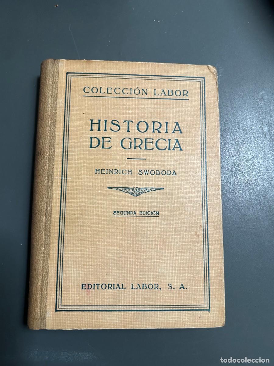 Libros antiguos: HISTORIA DE GRECIA. EINRICH SWOBODA.