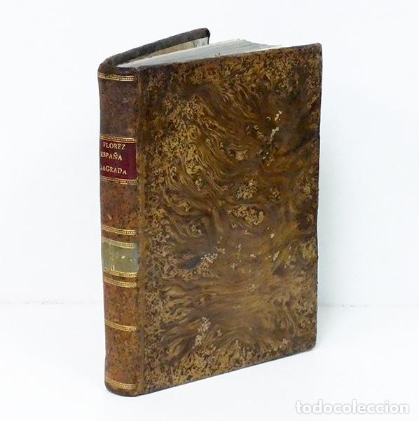 Libros antiguos: FL&Oacute;REZ (Henrique) [Enrique]. Espa&ntilde;a sagrada. Tomo XXI: Contiene la Iglesia de Porto, de la Galicia a