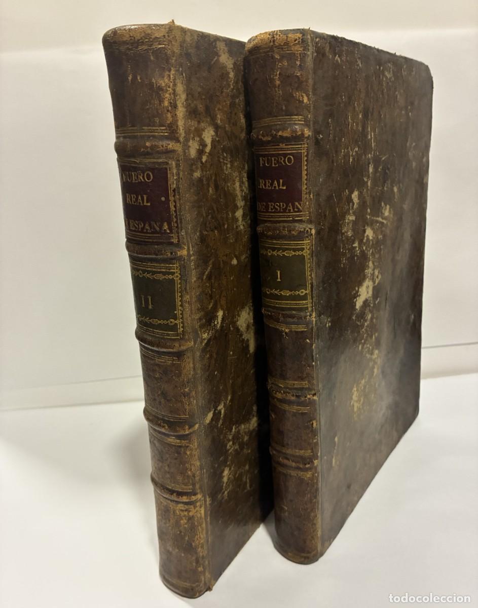 Libros antiguos: EL FUERO REAL DE ESPA&Ntilde;A DILIGENTEMENTE HECHO POR EL NOBLE REY DON ALFONSO IX 1781
