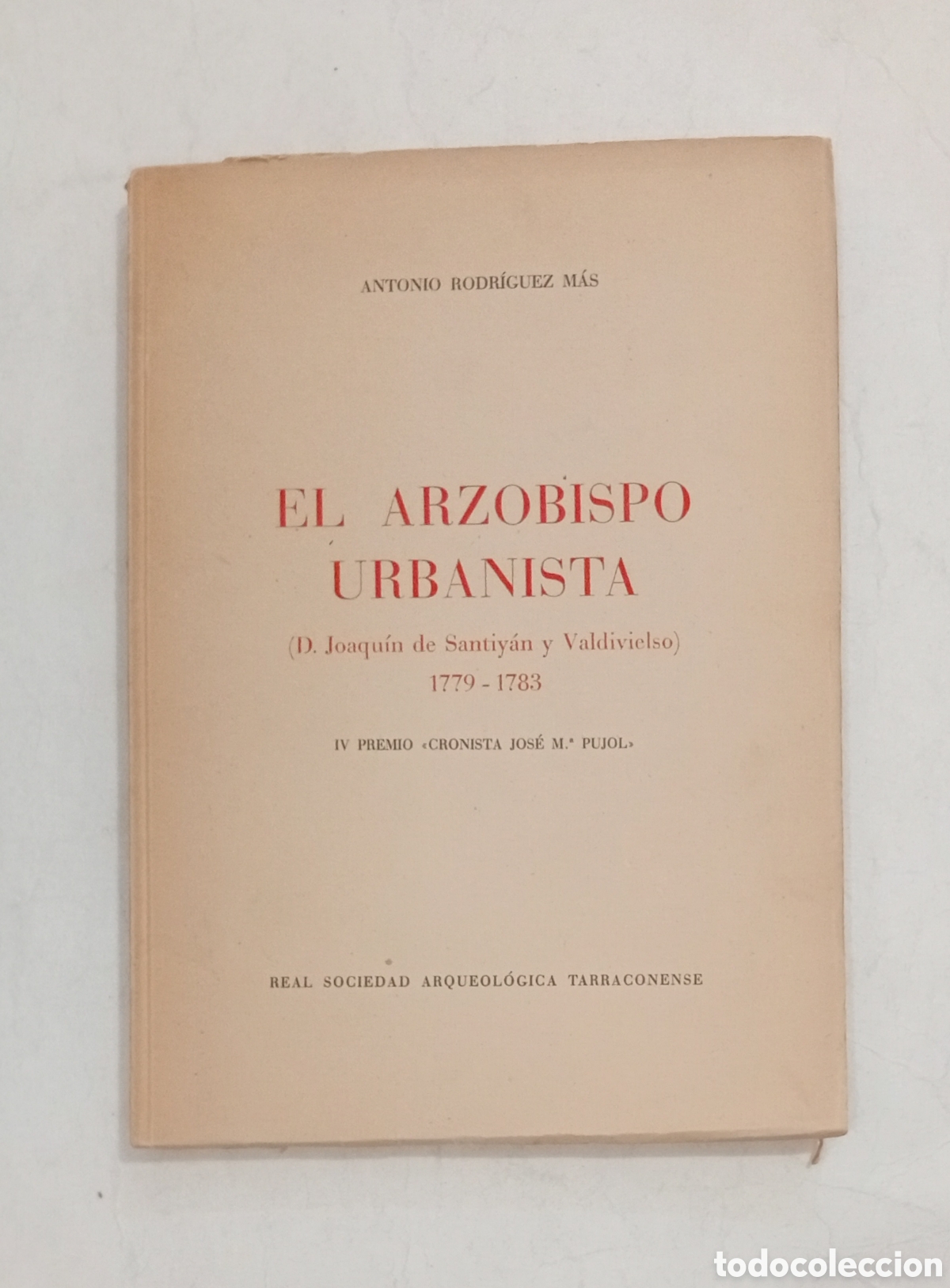 Libros antiguos: El arzobispo urban&iacute;stica real sociedad arqueologica Tarragona