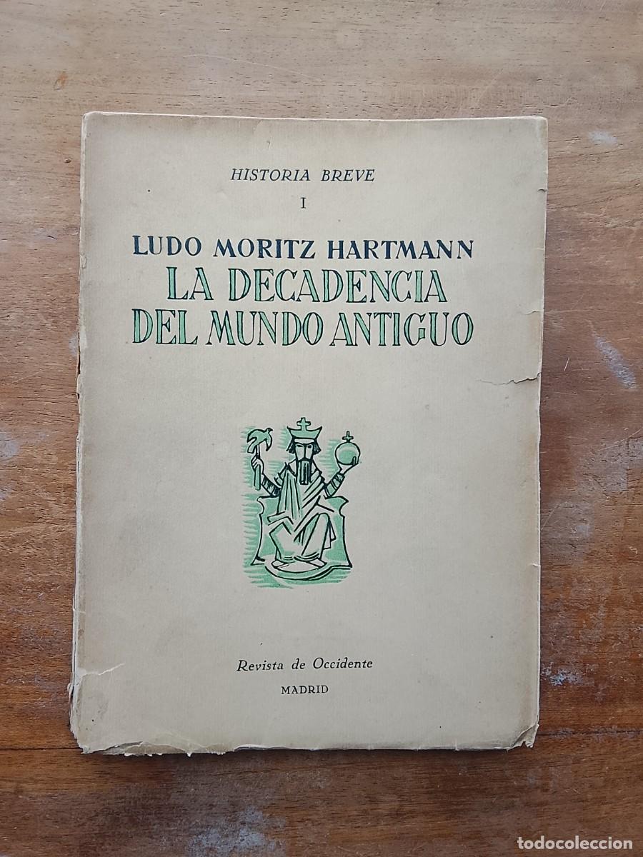 Libros antiguos: Ludo Moritz Hartmann. La decadencia del mundo antiguo