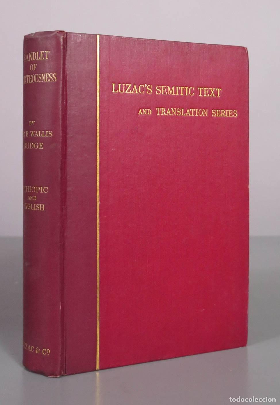 Libros antiguos: The Bandlet of Righteousness: An Ethiopian Book of the Dead - E. A. Wallis Budge - Luzac and Co 1929