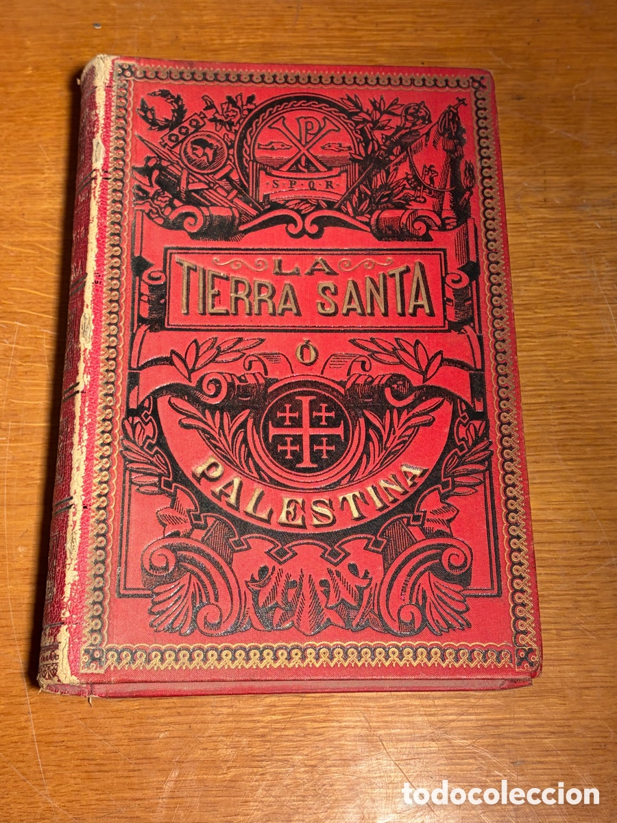 Libros antiguos: GOZALO BARTOLOME, Andres - LA TIERRA SANTA O PALESTINA. ESTUDIO HISTORICO DE LA MISMA