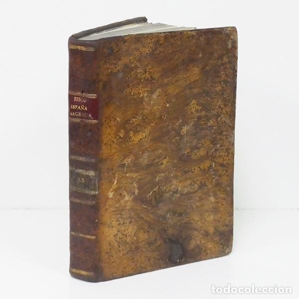 Libros antiguos: RISCO (Manuel). Espa&ntilde;a sagrada. Tomo XXXIV: Contiene el estado antiguo de la Santa Iglesia esenta de