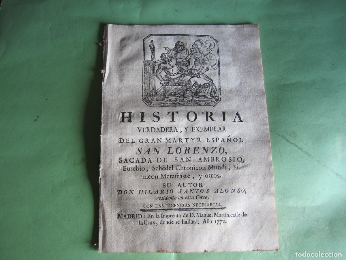 Libros antiguos: HISTORIA VERDADERA Y EXEMPLAR DEL GRAN MARTYR ESPA&Ntilde;OL SAN LORENZO HILARIO SANTOS ALONSO 1770 MADRID