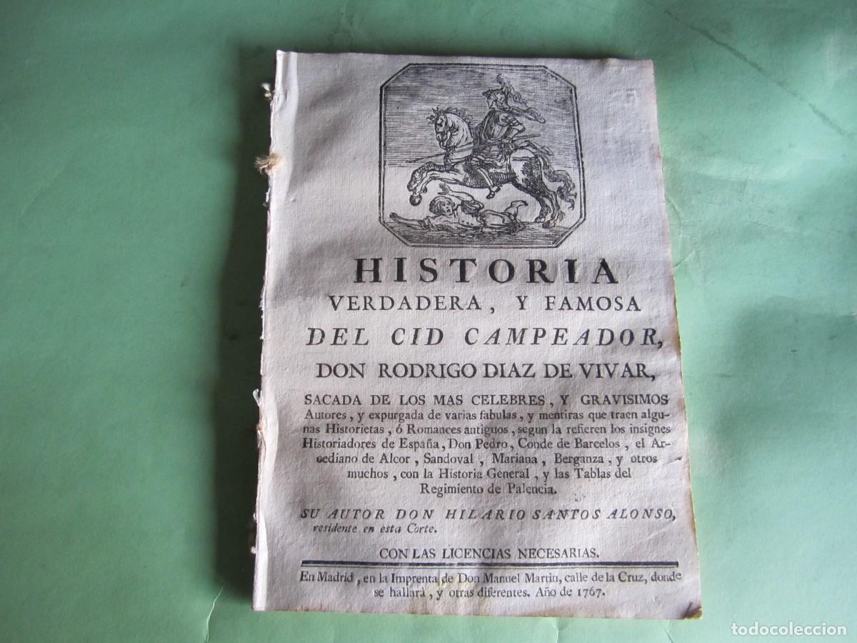 Libros antiguos: HISTORIA VERDADERA Y FAMOSA DEL CID CAMPEADOR HILARIO SANTOS ALONSO 1767 MADRID