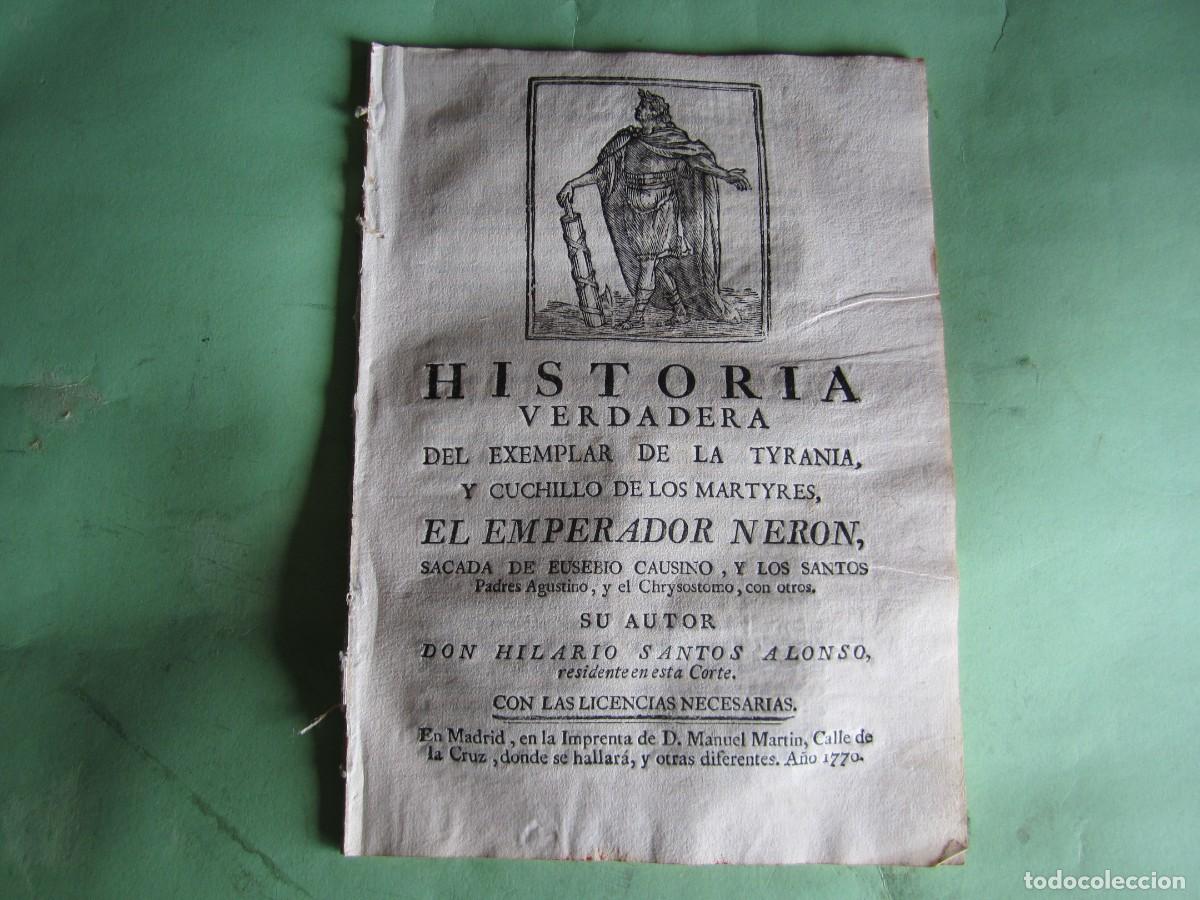 Libros antiguos: HISTORIA VERDADERA DEL EXEMPLAR DE LA TYRANIA EL EMPERADOR NERON HILARIO SANTOS ALONSO 1770 MADRID