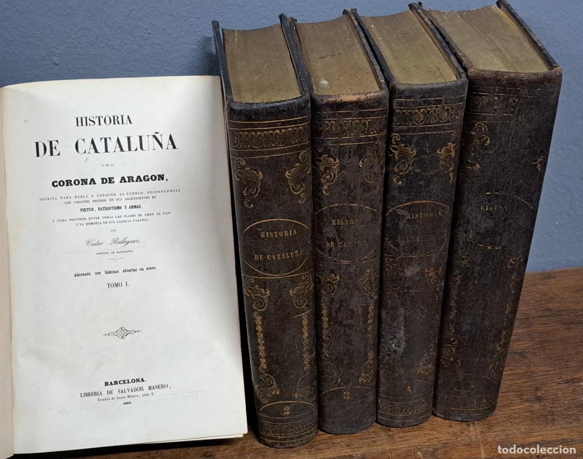 Libros antiguos: Historia de Catalu&ntilde;a y de la Corona de Arag&oacute;n &ndash; V&iacute;ctor Balaguer, 5 tomos (1861&ndash;1863)