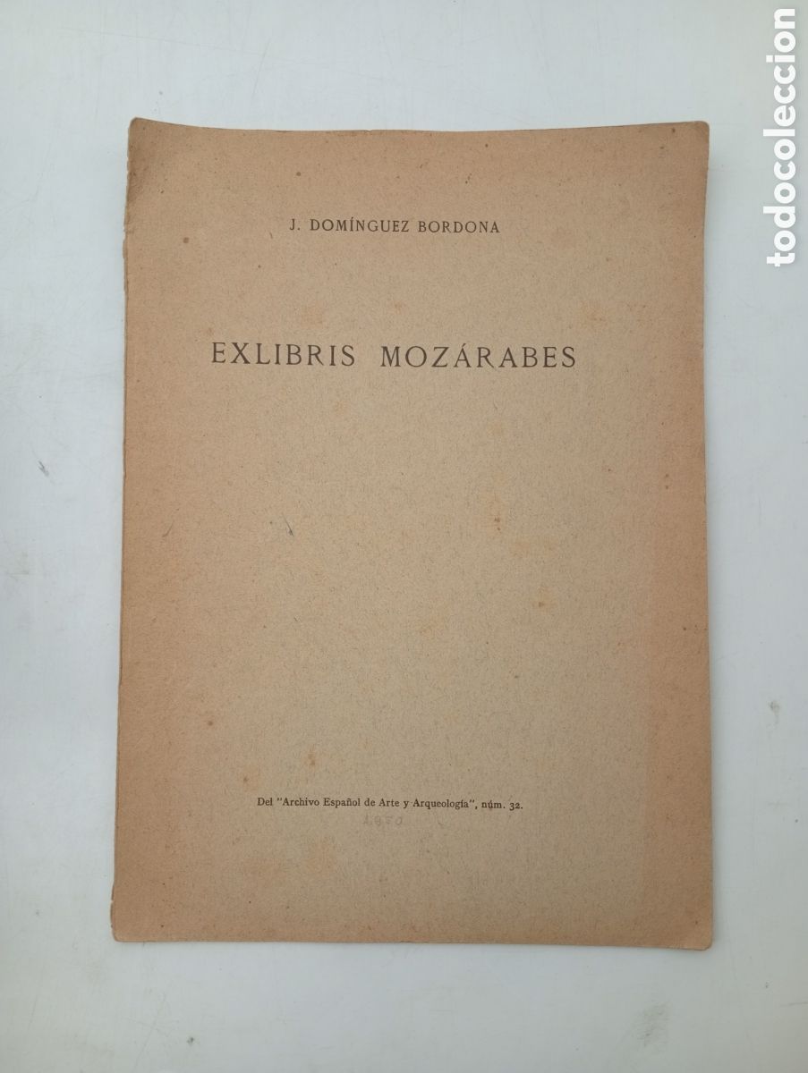 Old books: Raro ejemplar Exlibris Moz&aacute;rabes J. Dom&iacute;nguez Bordona 1950