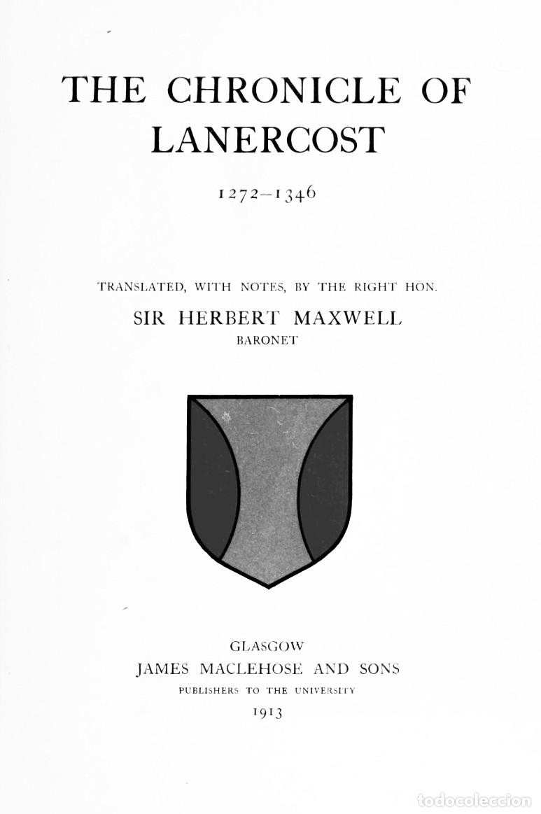 Libros antiguos: The Chronicle of Lanercost 1272 - 1346 - sir Herbert Maxwell - cr&oacute;nica Medieval
