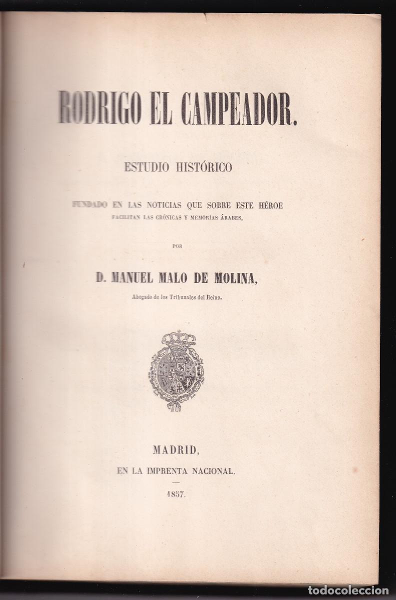 Libros antiguos: MANUEL MALO DE MOLINA: RODRIGO EL CAMPEADOR. ESTUDIO HIST&Oacute;RICO. EL CID. 1957. SEG&Uacute;N CR&Oacute;NICAS &Aacute;RABES