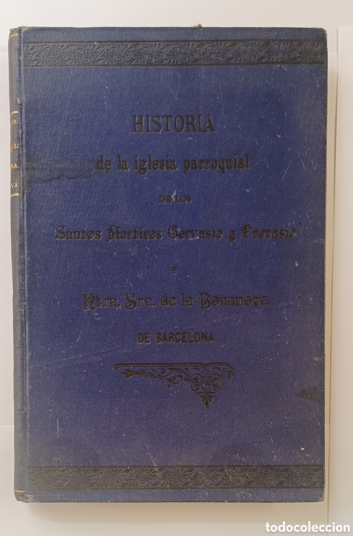 Libros antiguos: Historia Iglesia Parroquial Bonanova Barcelona 1901 La Hormiga de Oro