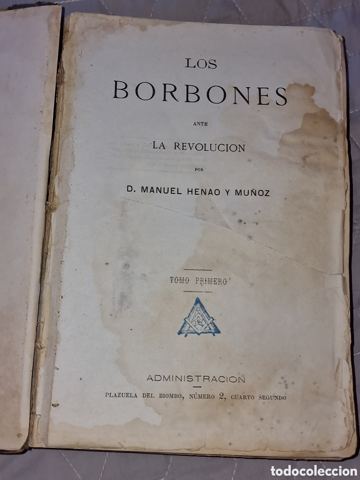 Libros antiguos: Los Borbones ante la Revoluci&oacute;n (Tomo I) - M. Henao y Mu&ntilde;oz (1868) - Sello Mas&oacute;nico, 9 Litograf&iacute;as