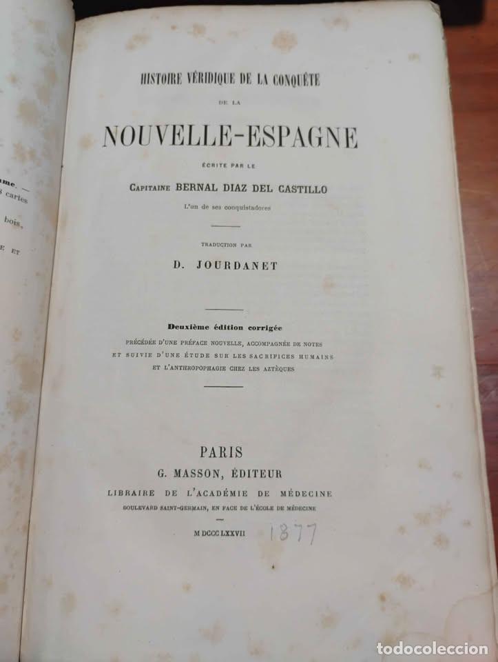 Libros antiguos: Historie Veridique de la Conquete de la Nouvelle-Espagne, Bernal D&iacute;az del Castillo, Paris, G. Masson