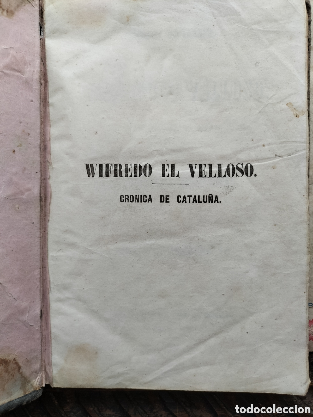 Libros antiguos: Wifredo Velloso. Historia Novelesca. 1854. De Antonio Barreras.