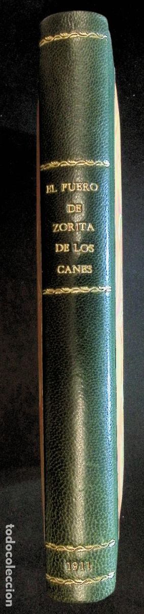 Libros antiguos: EL FUERO DE ZORITA DE LOS CANES SEG&Uacute;N EL C&Oacute;DICE 247 DE LA BIBLIOTECA NACIONAL (SIGLO XIII AL XIV) Y
