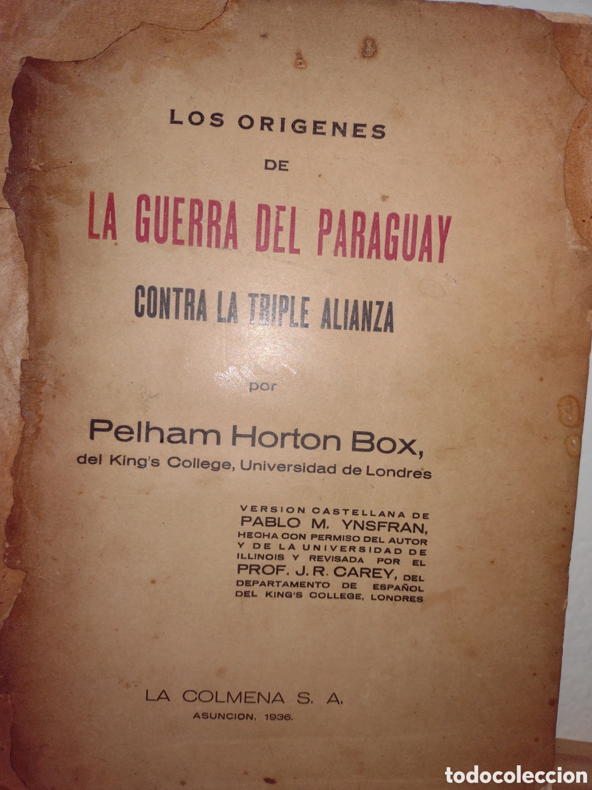 Libros antiguos: Los or&iacute;genes de la guerra del Paraguay contra la Triple Alianza - Horton Box -1936- 1a. Ed.