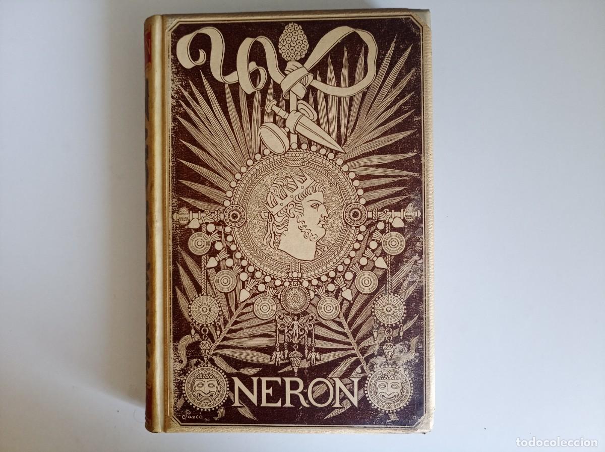 Libros antiguos: EMILIO CASTELAR. ESTUDIO HISTORICO DE NERON. MONTANER Y SIMON 1891. MUY ILUSTRADO. FOLIO.