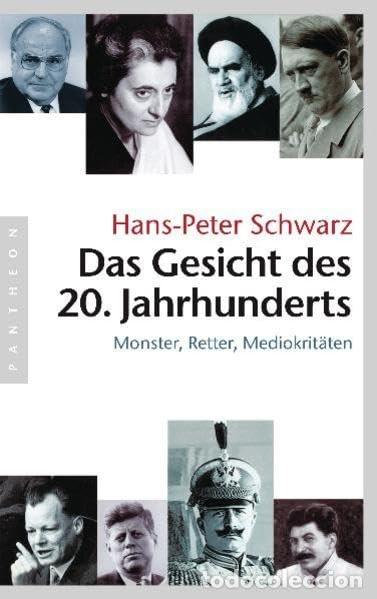 Libros antiguos: Das Gesicht des 20. Jahrhunderts: Monster, Retter, Mediokrit&auml;ten-perfect