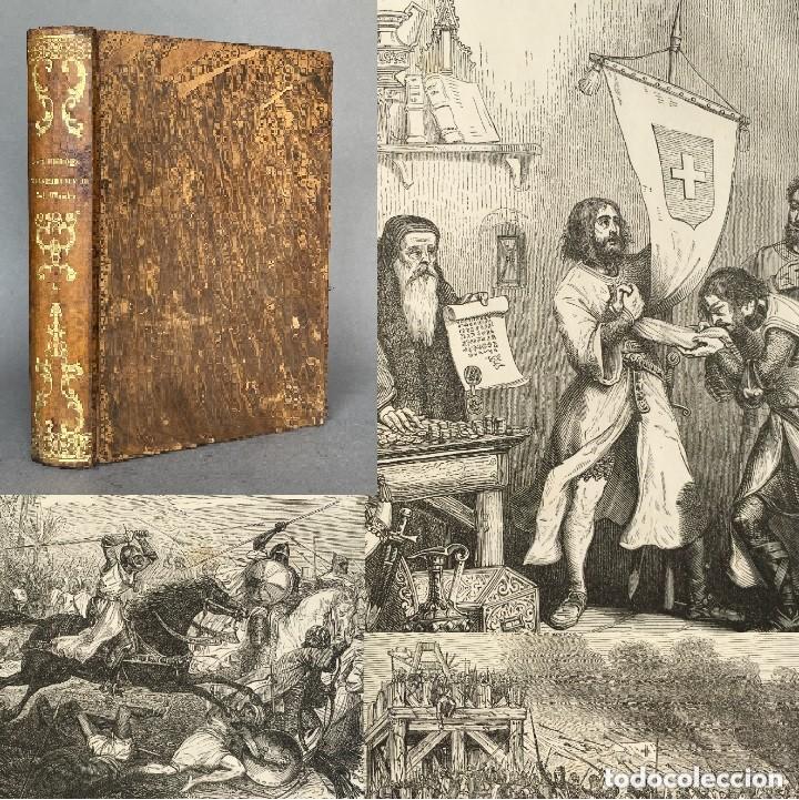 Libros antiguos: A&ntilde;o 1855 - LAS CRUZADAS - NAPOLEON - Los h&eacute;roes y las maravillas del mundo - LAMINAS