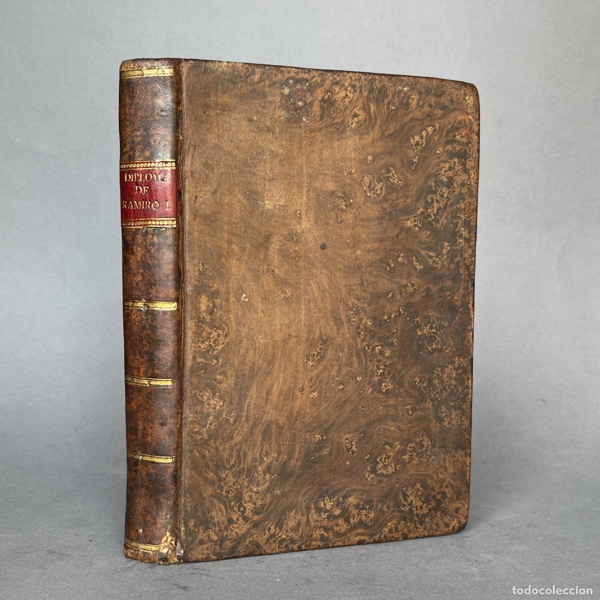 Libros antiguos: A&ntilde;o 1804 - Diploma de Ramiro I - Asturias - Clavijo - Voto de Santiago Compostela matamoros