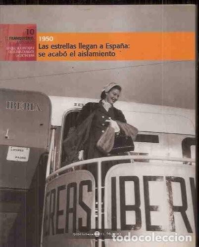 Libros antiguos: 1950 Las estrellas llegan a Espa&ntilde;a: se acab&oacute; el aislamiento