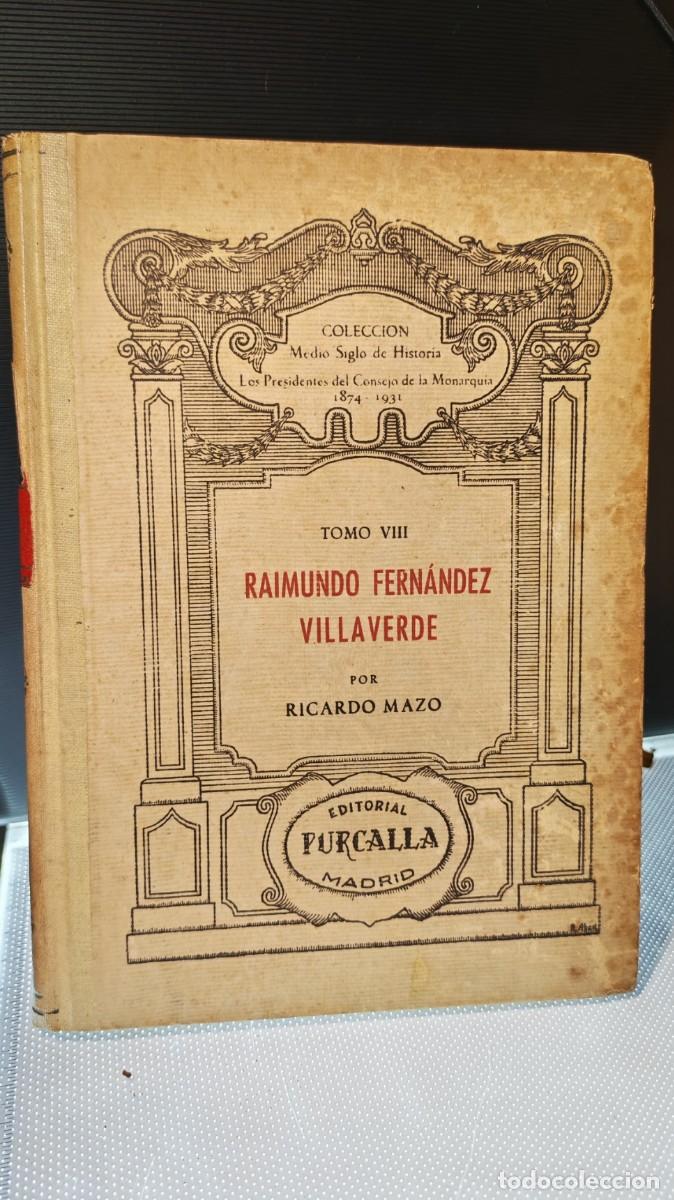 Libros antiguos: Medio Siglo de Historia: Los Presidentes del Consejo de la Monarqu&iacute;a (1874-1931).